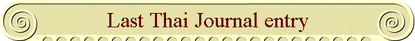 Last Thai Journal entry